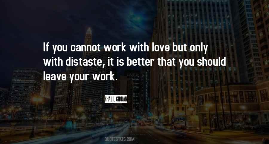 Quotes About Love Your Work #106525