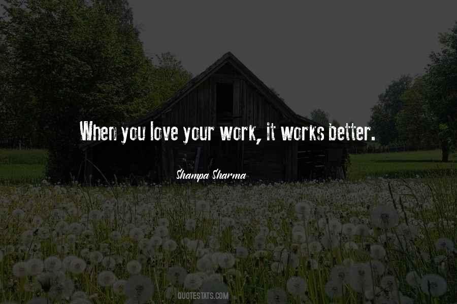Quotes About Love Your Work #725147