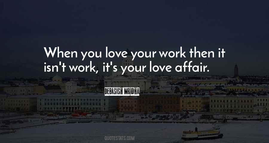 Quotes About Love Your Work #99843