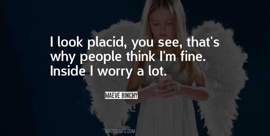 Maeve Binchy Quote: “I think I'm brave because I've made decisions