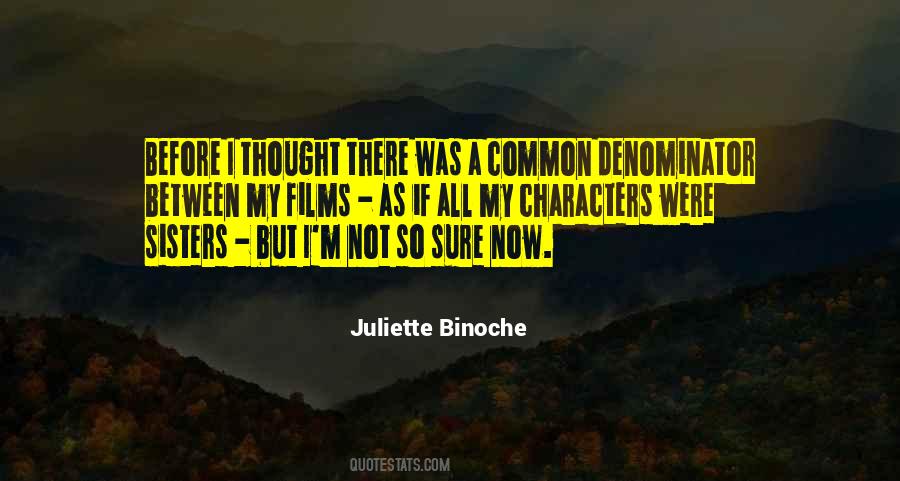 Binoche Quotes #1639077