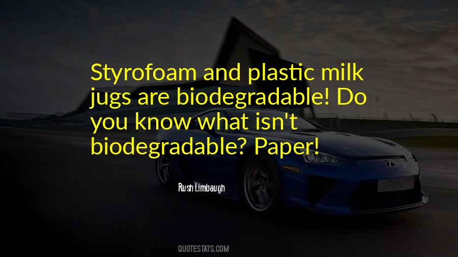 Biodegradable Quotes #506320 Biodegradable Quotes #506320