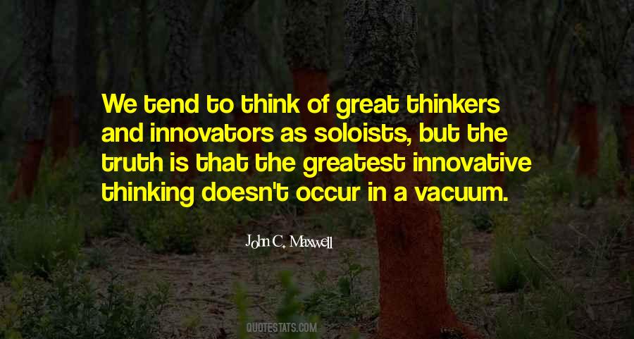 Quotes About Innovative Thinking #1329356