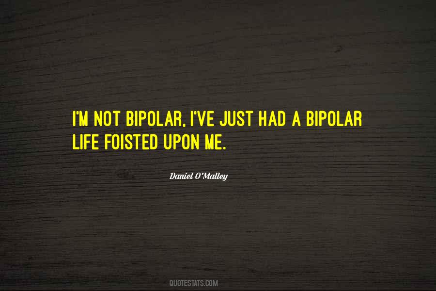 Bipolar's Quotes #148945