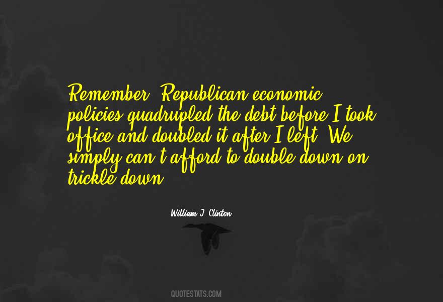 Quotes About Trickle Down #580779