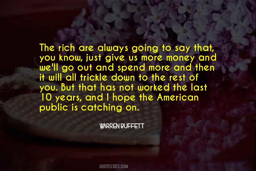 Quotes About Trickle Down #583905