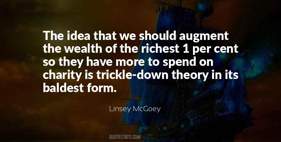Quotes About Trickle Down #868348