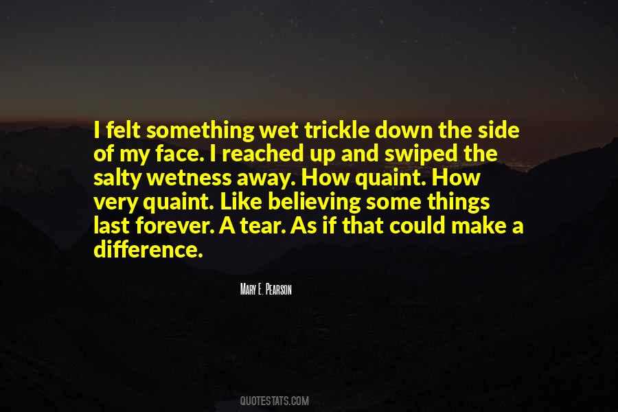 Quotes About Trickle Down #997491