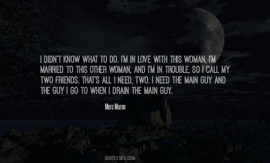 Quotes About The Guy I Love #440340