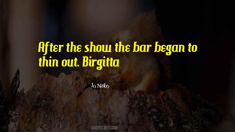 Birgitta Quotes #753988