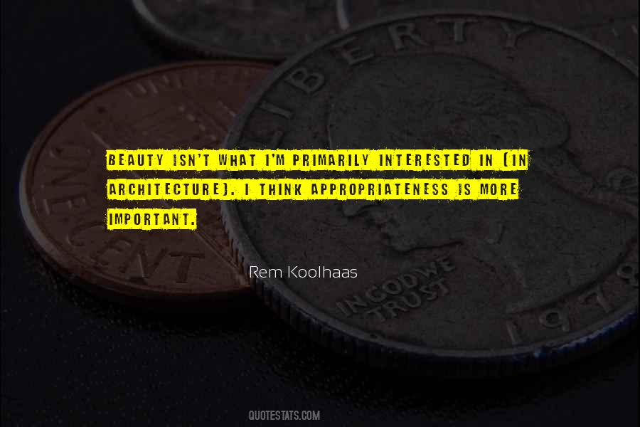 Quotes About Appropriateness #1335353