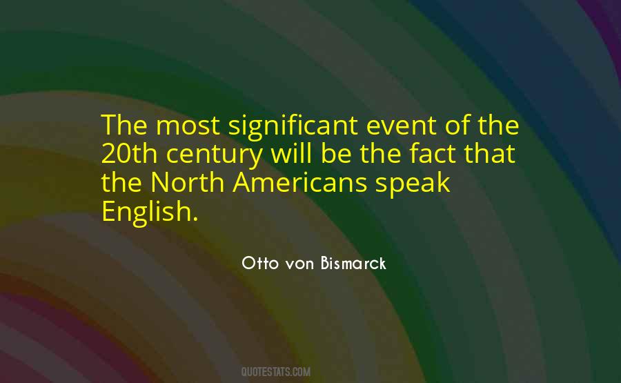 Bismarck's Quotes #453334