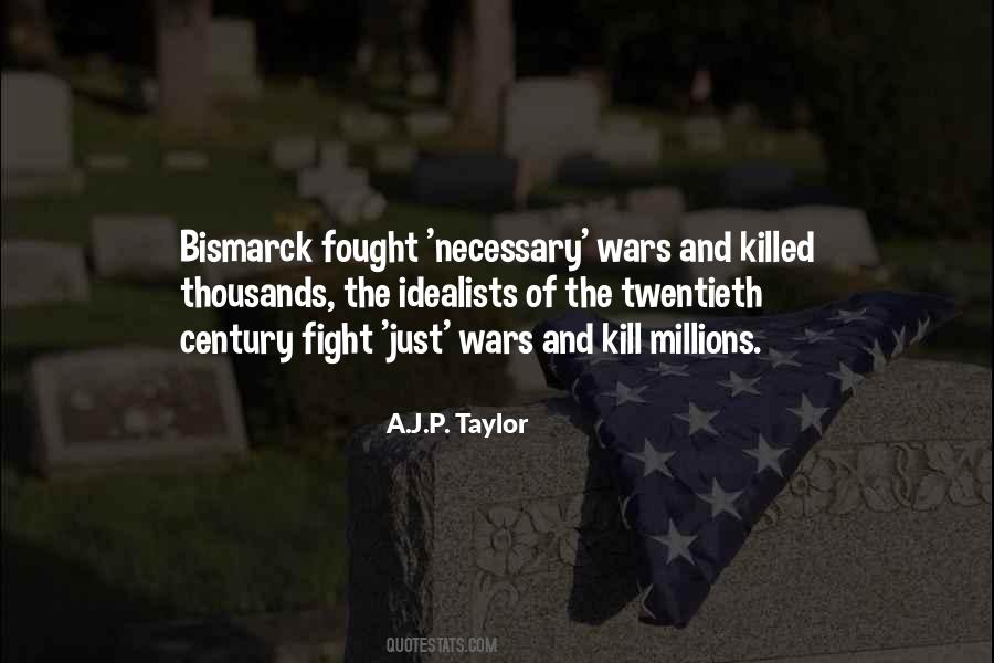 Bismarck's Quotes #466153