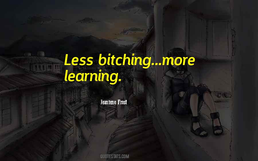 Bitching Quotes #1568413