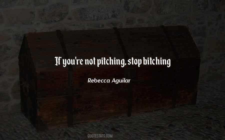 Bitching Quotes #1568988