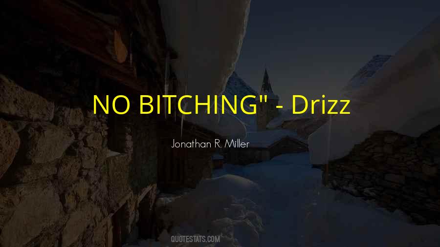 Bitching Quotes #65627