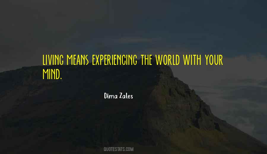 Quotes About Experiencing The World #970723