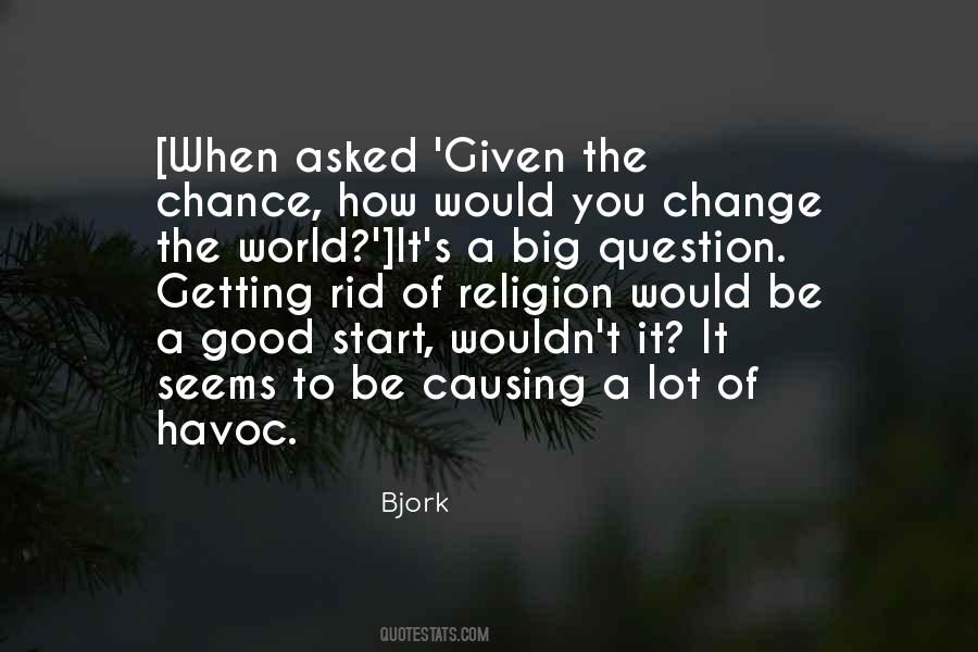 Bjork's Quotes #1578792