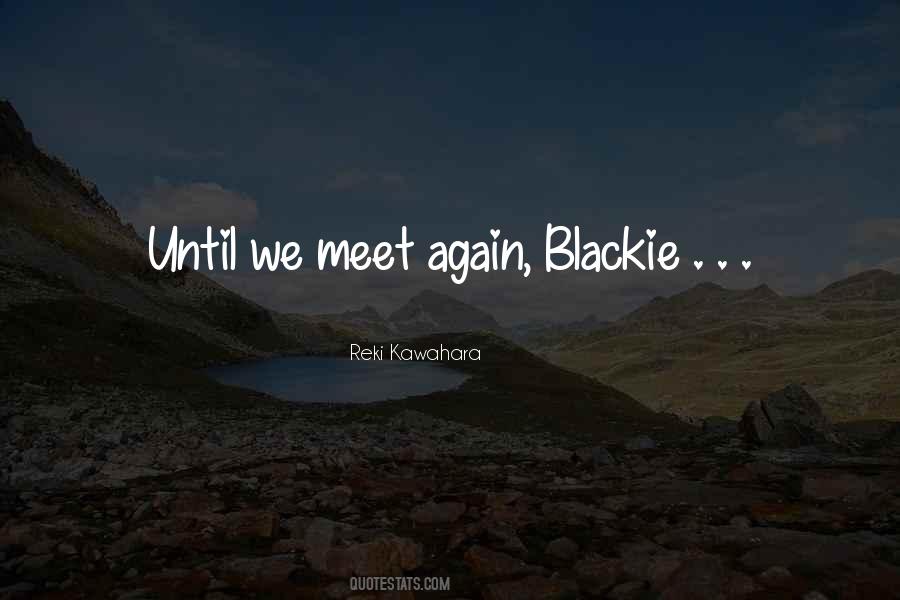 Blackie Quotes #383722