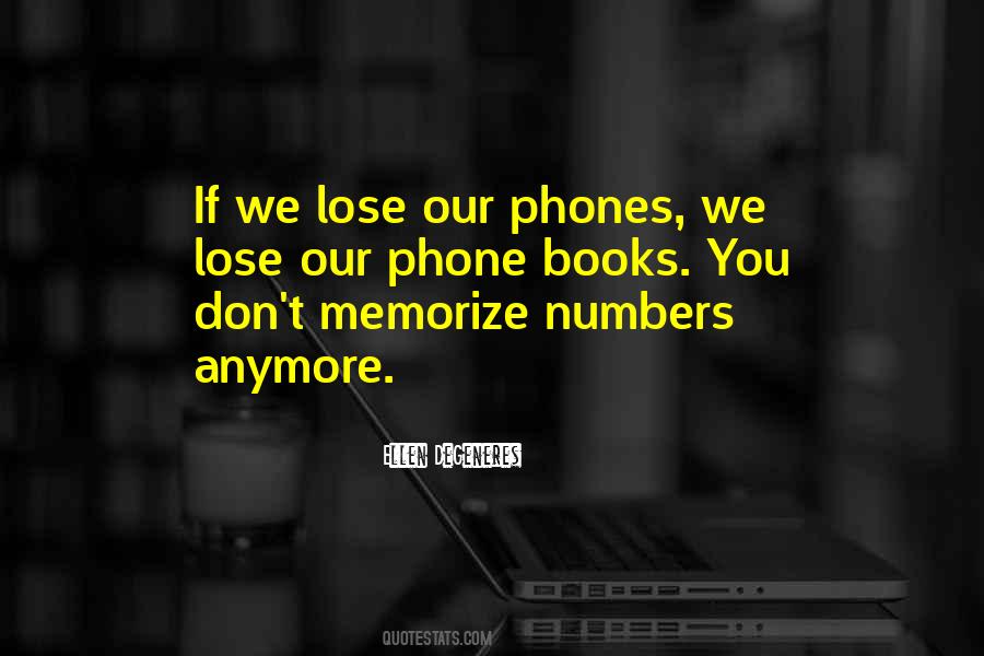 Quotes About Phone Numbers #1623707