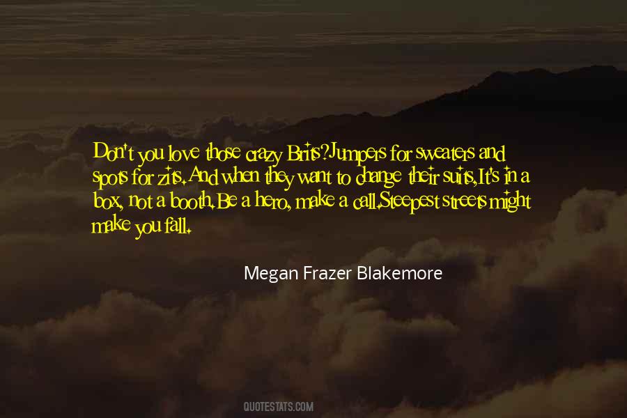 Blakemore Quotes #1620535
