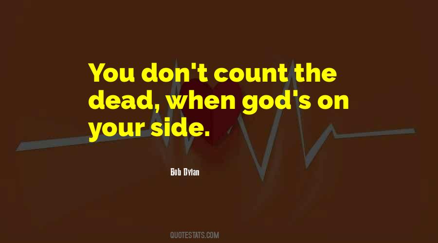 Quotes About God On Your Side #105254