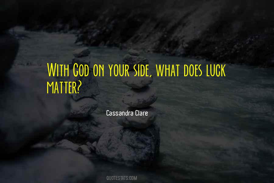 Quotes About God On Your Side #1310008