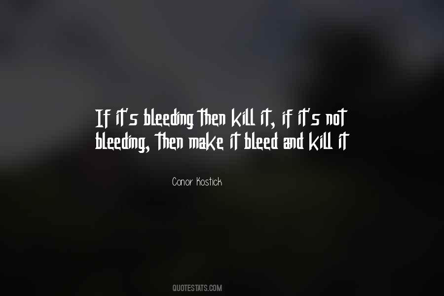 Bleeding's Quotes #1588822