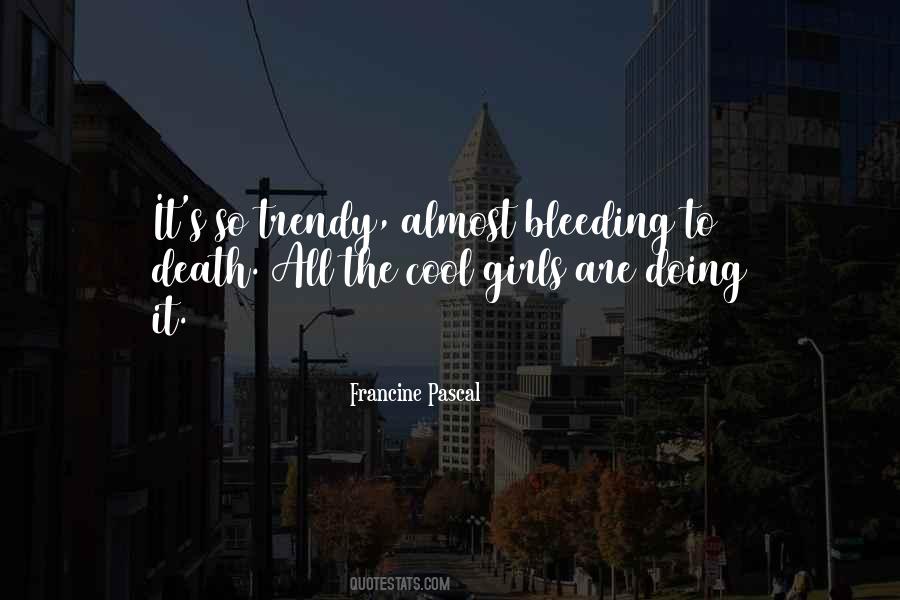 Bleeding's Quotes #1658252