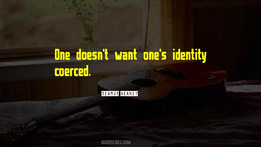 Quotes About One's Identity #411052