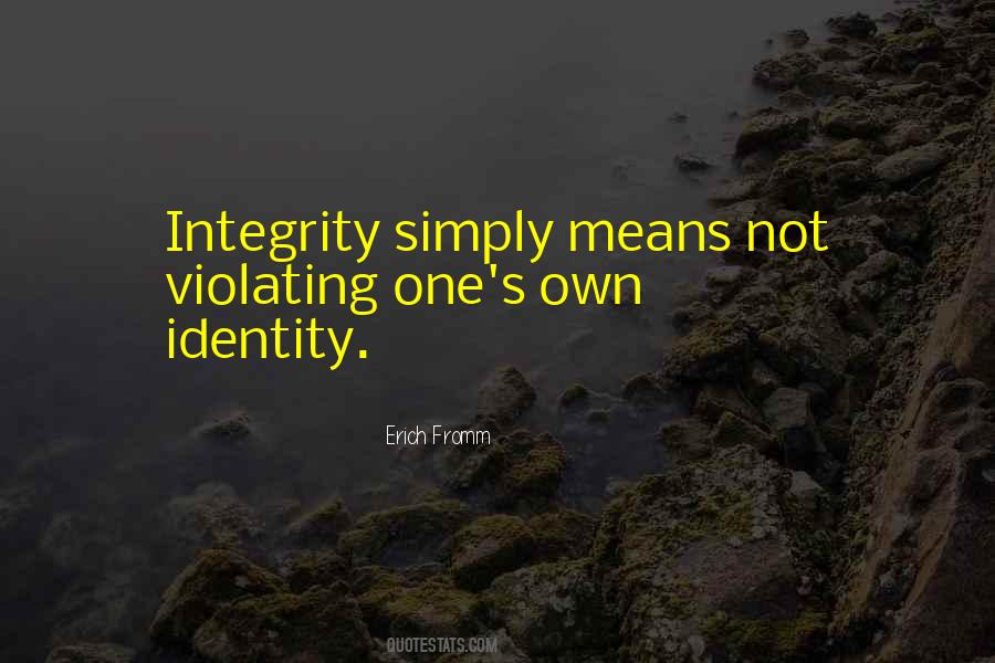 Quotes About One's Identity #731714