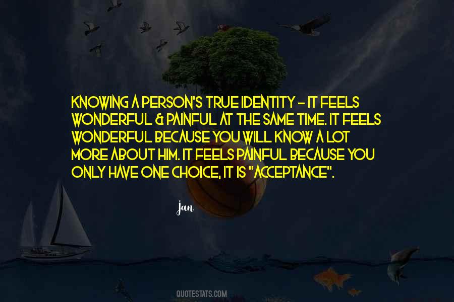 Quotes About One's Identity #753916