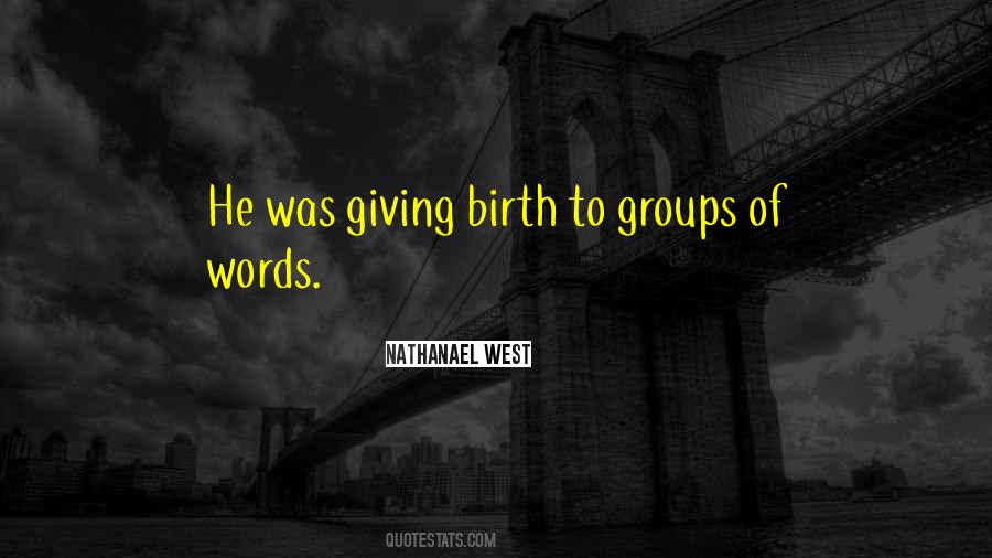 Quotes About Groups #1624991