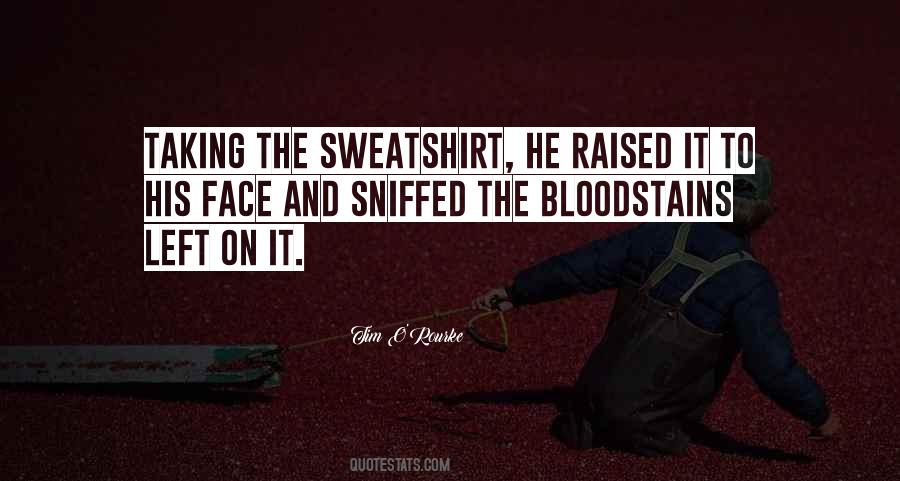 Bloodstains Quotes #124004