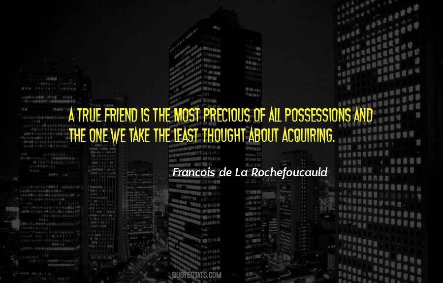 Quotes About Precious Possessions #1590023