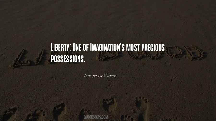 Quotes About Precious Possessions #871522
