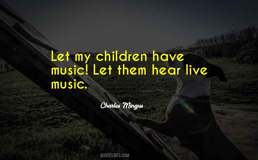 Quotes About Live Music #1797285