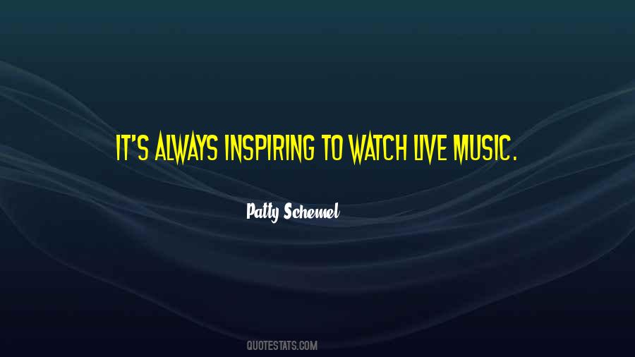 Quotes About Live Music #678177
