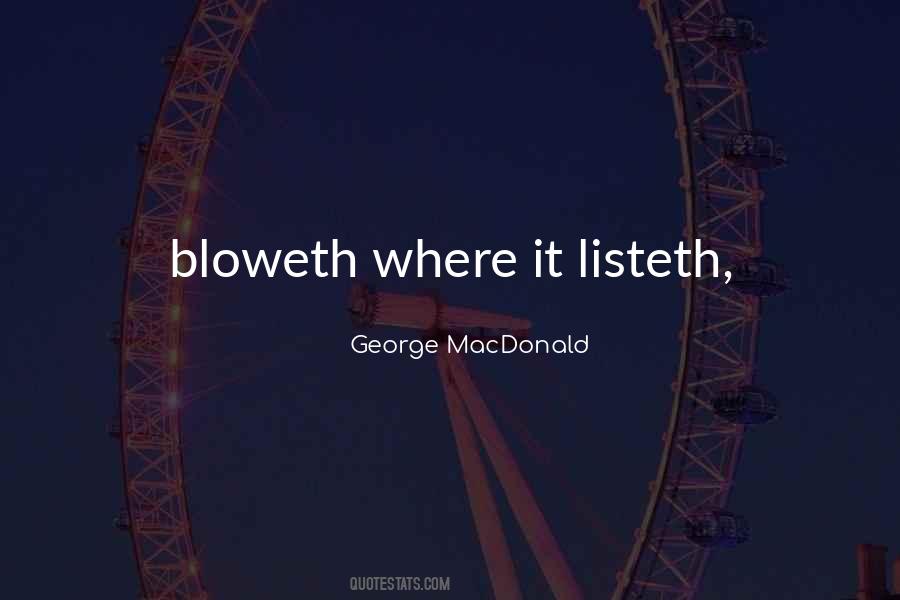 Bloweth Quotes #402851