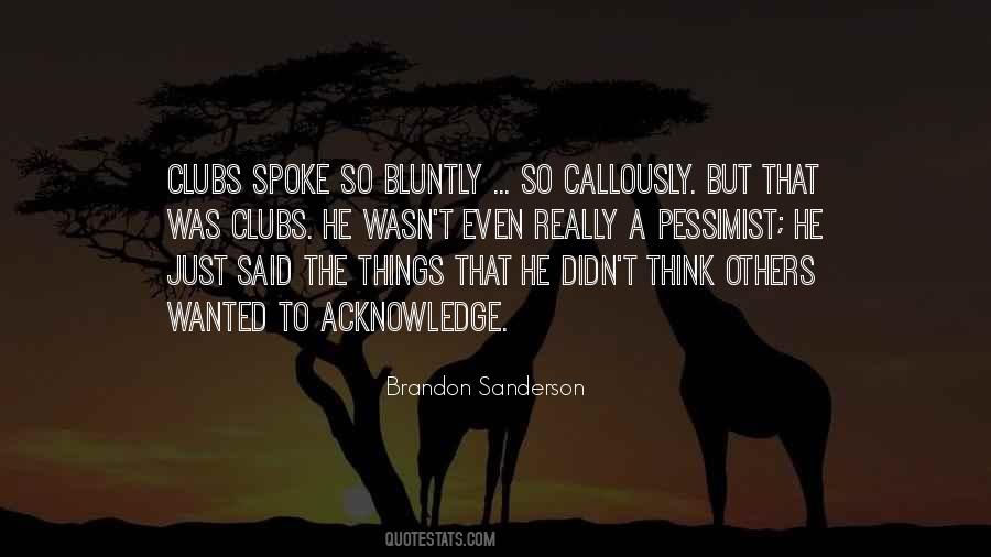 Bluntly Quotes #1484898