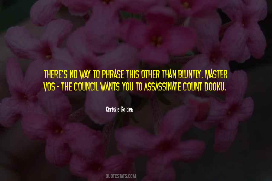Bluntly Quotes #1802645