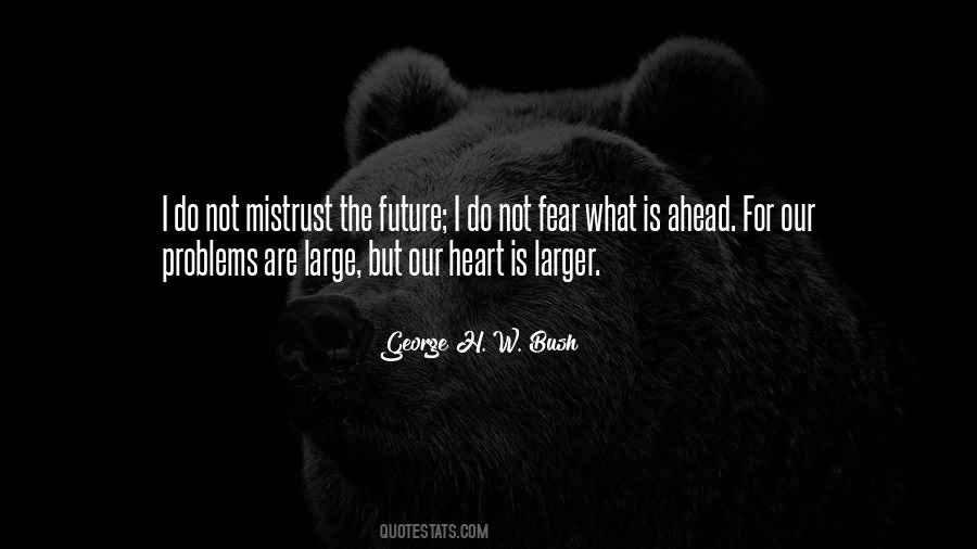 Quotes About Fear For The Future #1582313