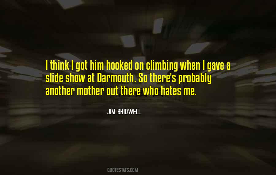 Quotes About Your Mother Hate #1237832