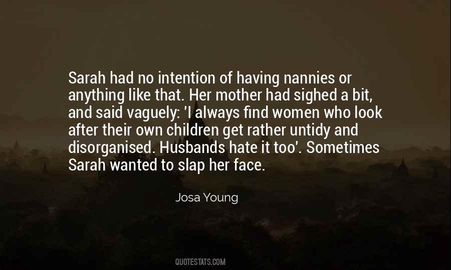 Quotes About Your Mother Hate #146727