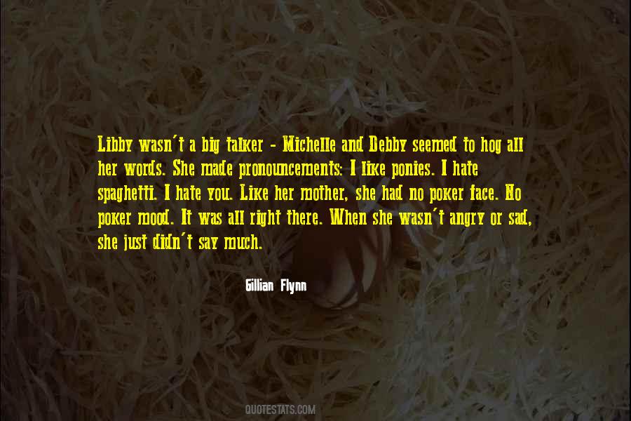 Quotes About Your Mother Hate #187664