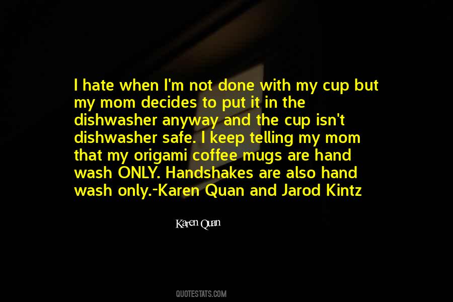 Quotes About Your Mother Hate #555770