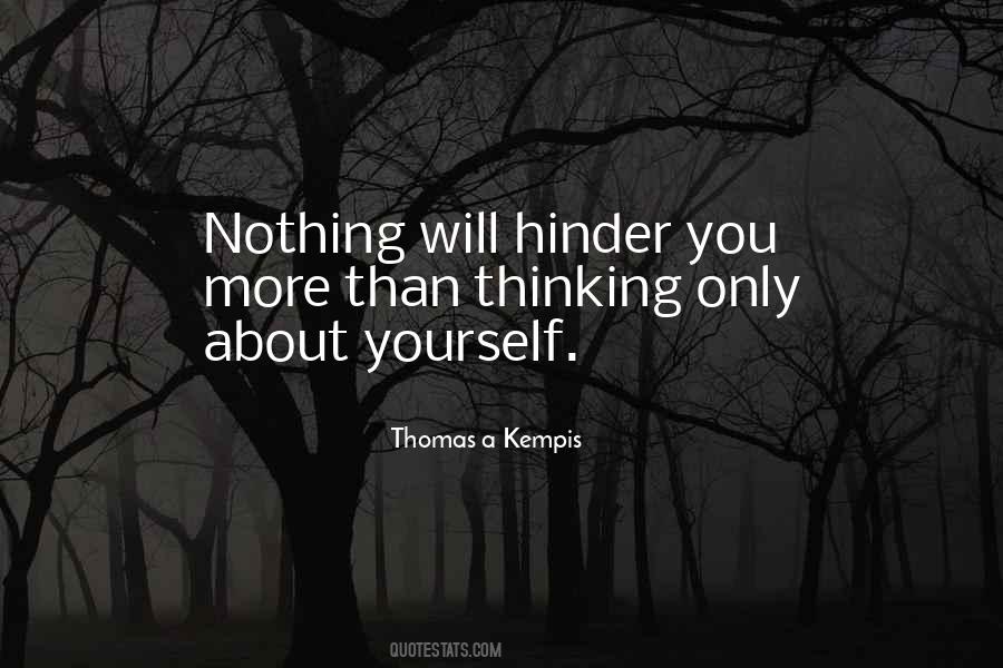 Quotes About Only Thinking About Yourself #155576