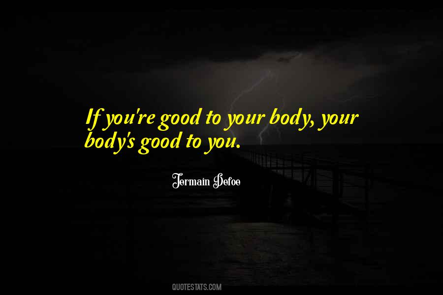 Body's Quotes #1718117