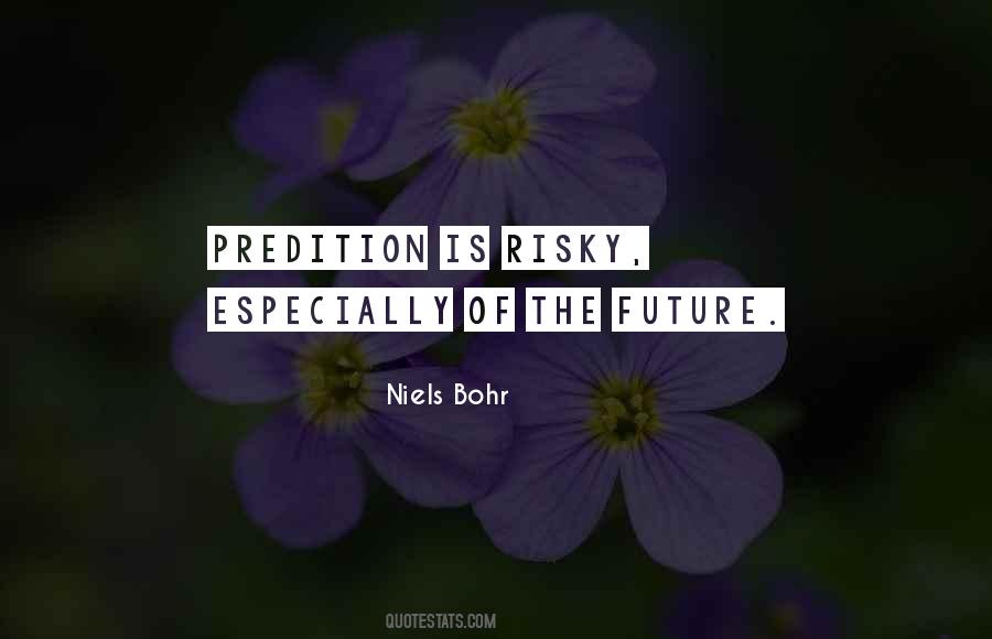 Bohr's Quotes #481507