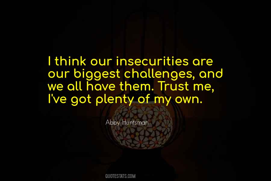 Quotes About Insecurities #1163659